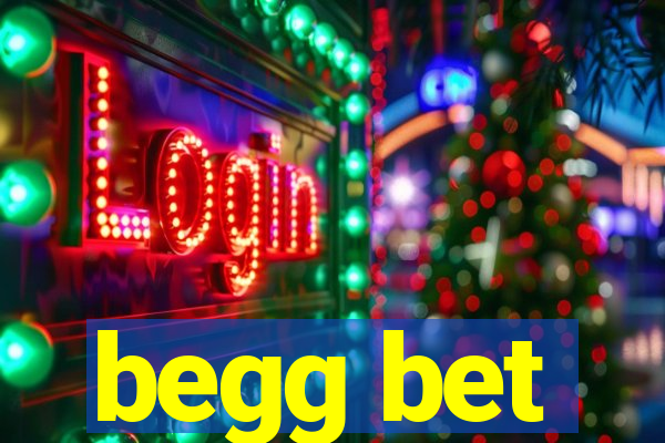 begg bet